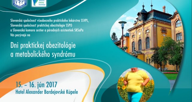 Dni praktickej obezitológie a metabolického syndrómu – 15. – 16. jún 2017 – Bardejovské Kúpele